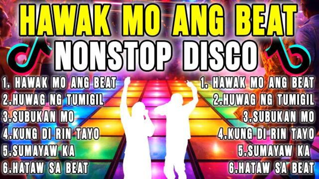 HAWAK MO ANG BEAT NONSTOP TIKTOK REMIX VIRAL DISCO 2026 | Danzuy Remix