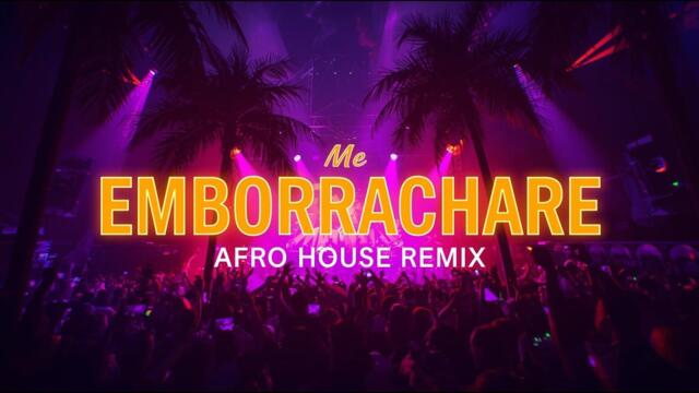 Me Emborrachare (Afro House Remix) | Latin Afro House 2026 🔥