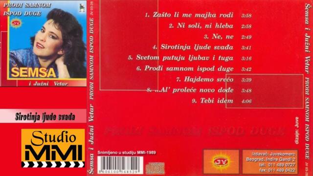 Semsa Suljakovic i Juzni Vetar - Sirotinja ljude svadja (Audio 1989)