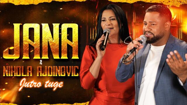 JANA & NIKOLA AJDINOVIC & ORK. SLAVISE DJORDJEVICA - JUTRO TUGE (COVER 2025)