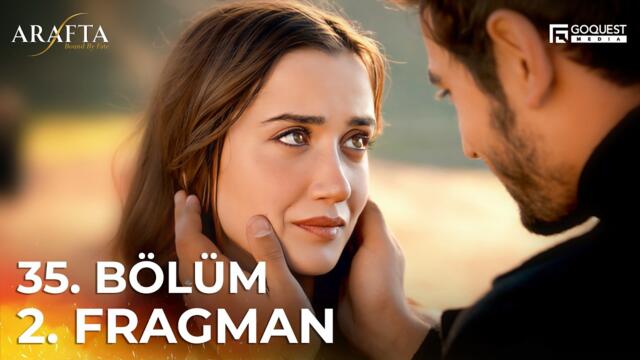 ARAFTA 35. Bölüm 2. Fragmanı | Yeni Diziler 2025 | Arafta - Türk Dizileri #EP35