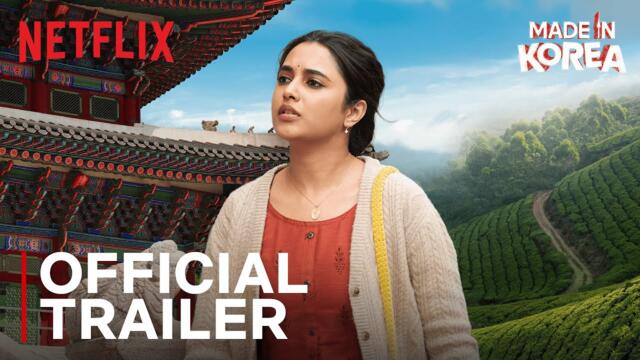 Made in Korea | Official Trailer | Priyanka Mohan | Netflix India