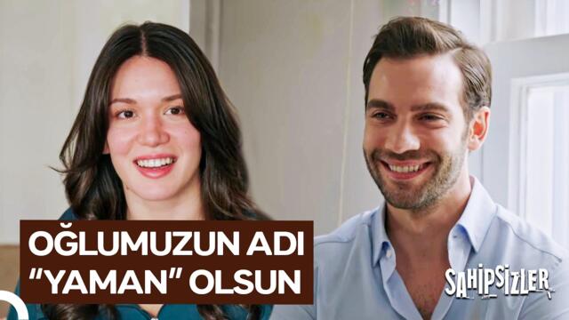 Devran ve Azize Bebeklerine Yaman İsmini Verdi | Sahipsizler 51. Bölüm (FİNAL)