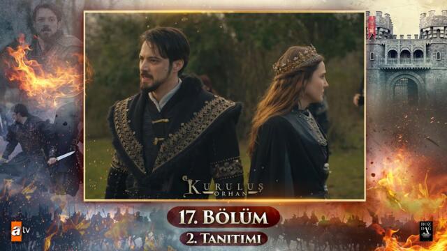 Kuruluş Orhan | 17. Bölüm 2. Tanıtımı