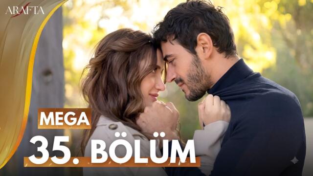 Arafta Episode 35 | Mega Episode | Mega Review | Turkish Drama | English SUB.  