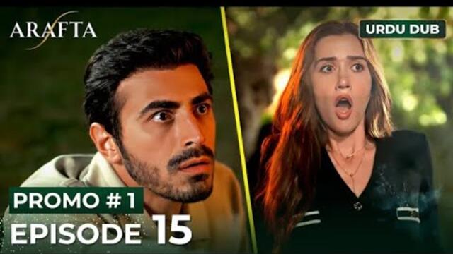 ARAFTA Urdu Episode 15 | PROMO 1 | Turkish Series in Urdu Dubbed