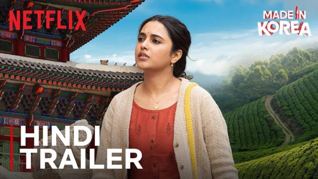 Made in Korea | Hindi Trailer | Priyanka Mohan | Netflix India