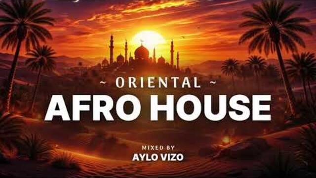 Oriental Afro House DJ Mix | 2026 🧿🌴