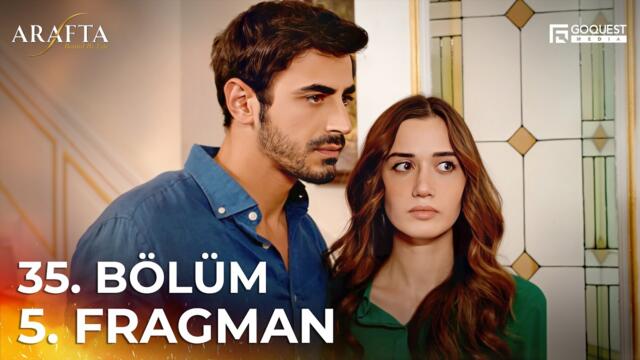 ARAFTA 35. Bölüm 5. Fragmanı | Yeni Diziler 2025 | Arafta - Türk Dizileri #EP35