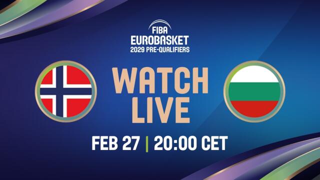 Norway v Bulgaria | Full Basketball Game | FIBA EuroBasket 2029 Pre-Qualifiers
