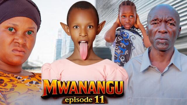 MWANANGU  | 11 |
