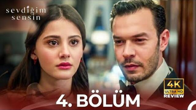 Sevdiğim Sensin 4. Bölüm | HD Review