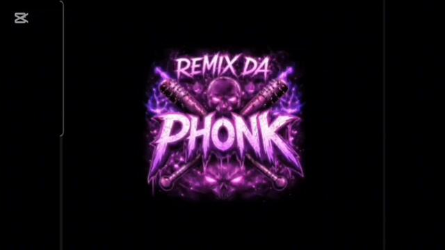remix da phonk (I made a phonk)