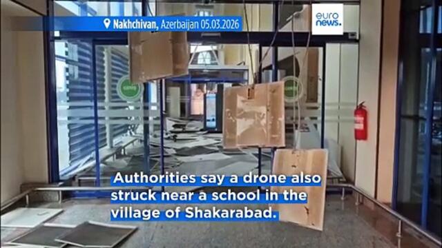 Iranian drones strike Azerbaijan's Nakhchivan international airport