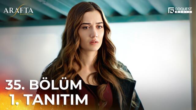 ARAFTA 35. Bölüm 1. Tanıtım | Yeni Diziler 2025 | Arafta - Türk Dizileri #EP35