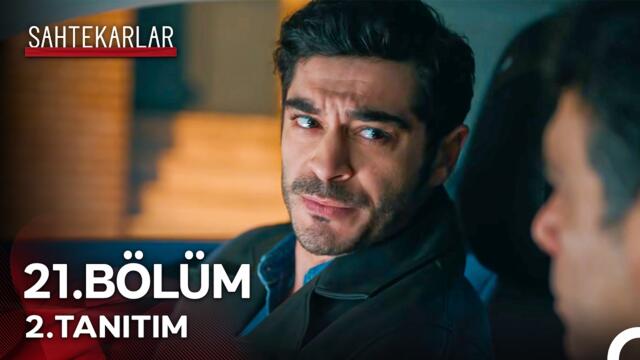 Sahtekarlar 21. Bölüm 2. Tanıtım "Aradığımız Kişiyi Bulduk"