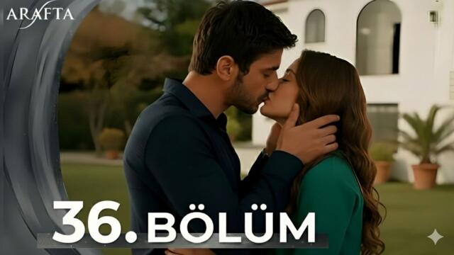 Arafta Episode 36 | Mega Turkish Series | English Subtitles | Sabri Ki – Ateş Discovers the Truth! 🔥