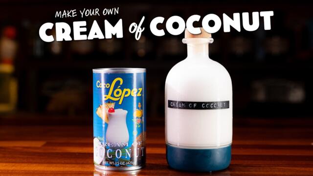How to make your very own Cream of Coconut
