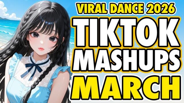 New Tiktok Mashup 2026 Philippines Party Music Viral Dance Trends March 2nd