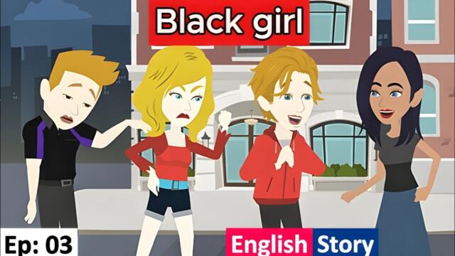 Black girl Part 03 | English story with subtitles | Learn English | Animated story | Parvi English