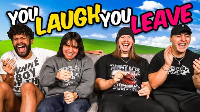 You Laugh, You Leave ft. Willy & Larry