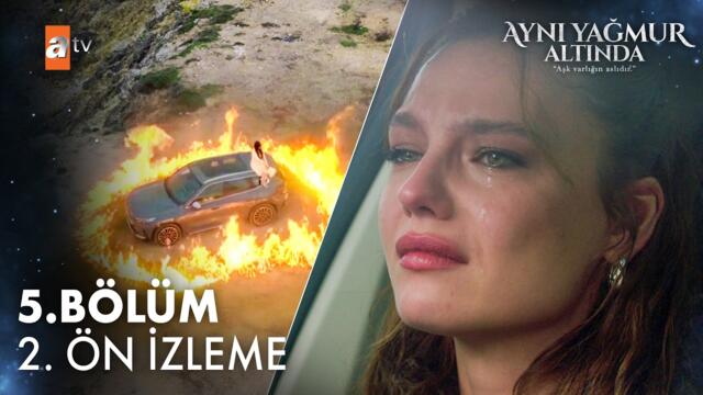 Aynı Yağmur Altında 5. Bölüm 2. Ön İzleme | "Saçmalama beni mi yakacaksın?" @atvturkiye