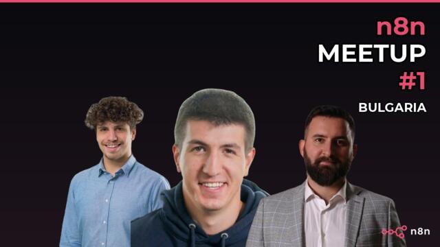 n8n Bulgaria Meetup #1 — AI Agents, Data Migration & Community (Full Event)