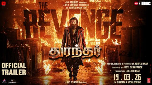 Dhurandhar The Revenge Official Tamil Trailer | Ranveer S | Aditya D | In Cinemas 19 March 2026