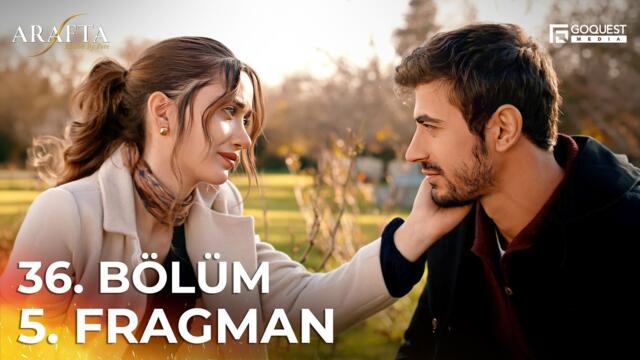 ARAFTA 36. Bölüm 5. Fragmanı | Yeni Diziler 2025 | Arafta - Türk Dizileri #EP36