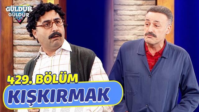 Kışkırmak - 429. Bölüm (Güldür Güldür Show)