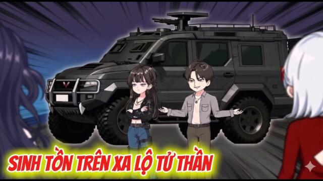 Full 01-15 : Sinh Tồn Trên Xa lộ Tử Thần / Như Yên Sub