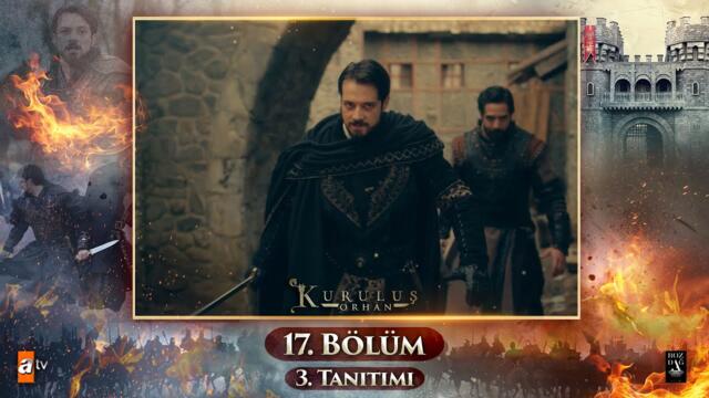 Kuruluş Orhan | 17. Bölüm 3. Tanıtımı