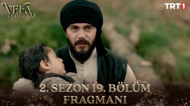 Vefa Sultan 2. Sezon 19. Bölüm Fragmanı @trt1