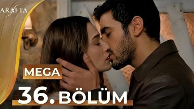 Arafta Episode 36|Mega Episode|Full Episode |turkish series english subtitles Analiz| Ates💔 Marcan