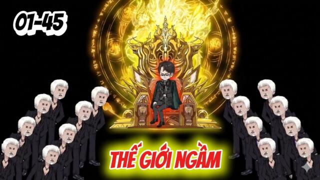 Full 01-45: Vua Của Thế Giới Ngầm || Như yên Sub