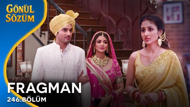 Gönül Sözüm Hint Dizisi 246. Bölüm Fragmanı @kanal7