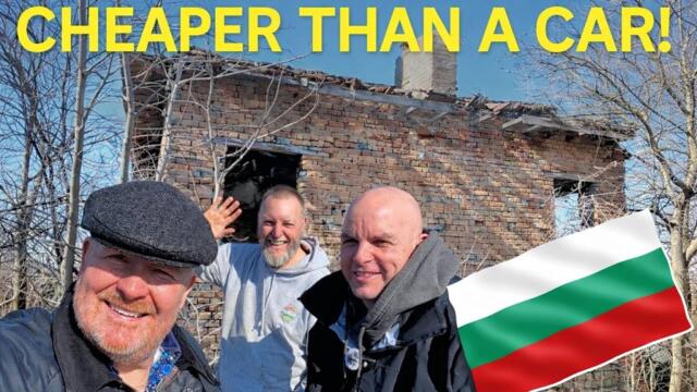 We Bought a House in Bulgaria for Less Than a Used Car