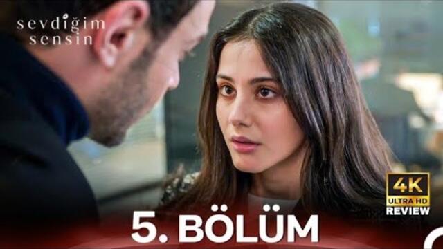 Sevdiğim Sensin 5. Bölüm | HD Review