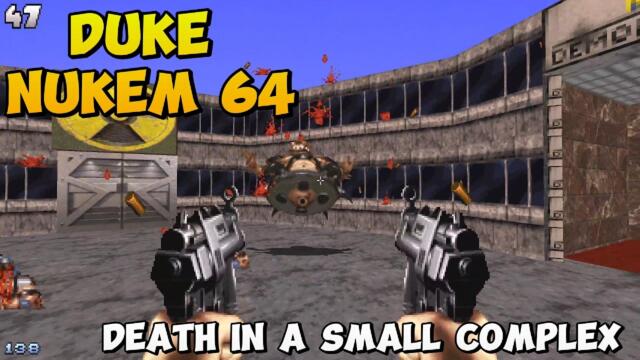 Duke Nukem 64 PC Port- Death in a Small Complex