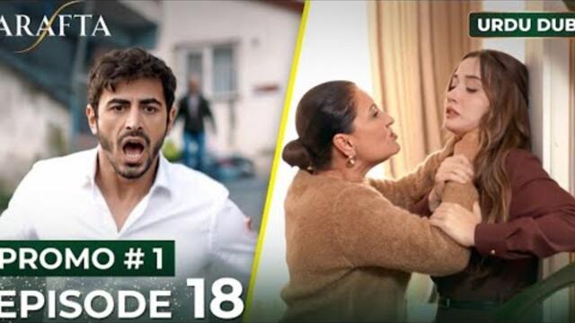 ARAFTA Urdu Episode 18 | PROMO 1 | Turkish Series in Urdu Dubbed