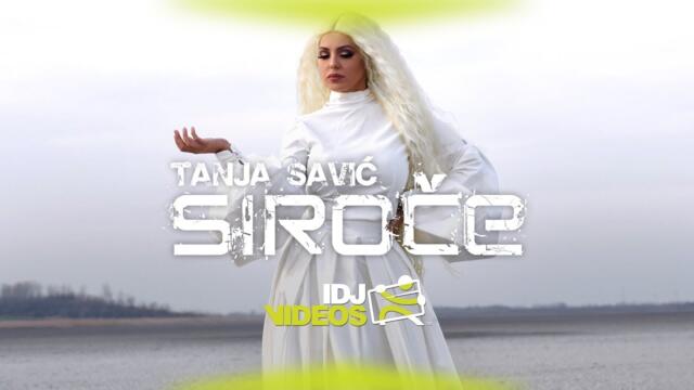 TANJA SAVIC - SIROCE (OFFICIAL VIDEO)