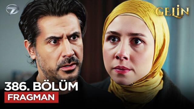 Gelin Dizisi 386. Bölüm 3.Sezon Fragmanı | 13 Mart Cuma @GelinDizisi ​