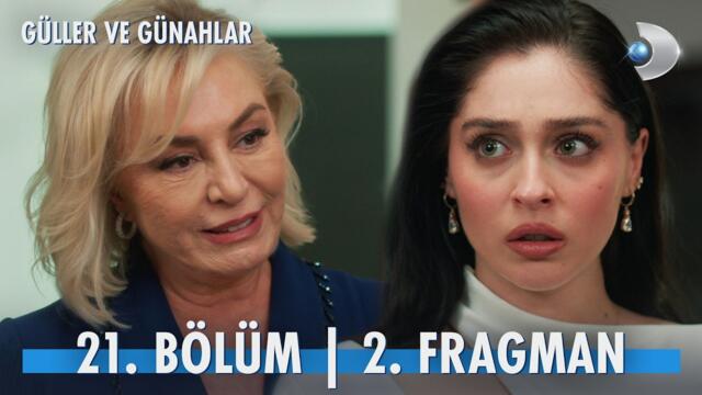 Güller Ve Günahlar 21. Bölüm 2. Fragman | Sevim Hanım bombayı patlattı! @kanald