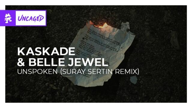 Kaskade & Belle Jewel - unspoken (Suray Sertin Remix) [Bass House | Monstercat]