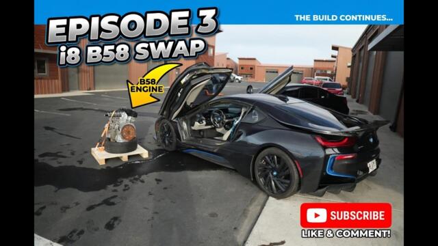 This BMW i8 Is Getting a B58 Swap!? Episode 3