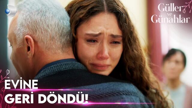 Ailesi Ebru'yu sevgiyle kucakladı! - Güller ve Günahlar 21. Bölüm