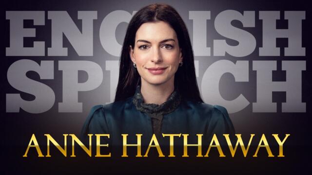 ENGLISH SPEECH | ANNE HATHAWAY: Don't Make Us Wait (English Subtitles)