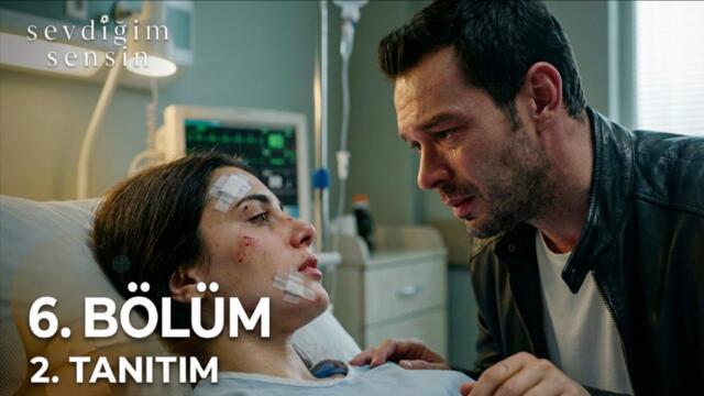 Sevdiğim Sensin 6. Bölüm 2. Fragmanı