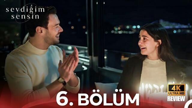 Sevdiğim Sensin 6. Bölüm | HD Review
