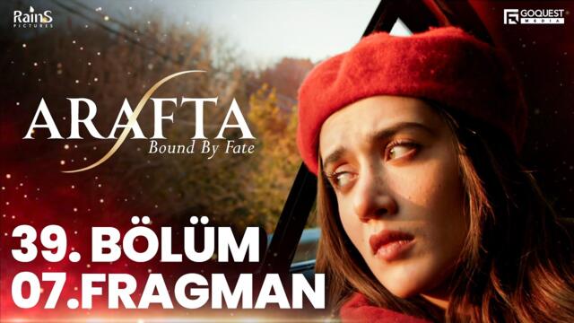 ARAFTA 39. Bölüm 7. Fragmanı | Yeni Diziler 2025 | Arafta - Türk Dizileri #EP39